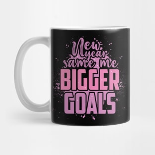 New Year Same Me Bigger Goals Mug